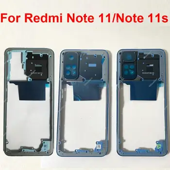 Средняя Рамка Корпуса Для Xiaomi Redmi Note 11 Note 11S 4G Средняя Крышка Безель Корпусная Пластина С/Без Деталей Рамки Объектива NFC
