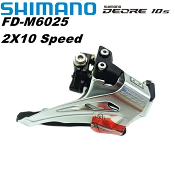 Shimano Deore M6000 Велосипедный переключатель FD M6025 Велосипедный Передний Переключатель 2x10 Скоростей 10s 2v MTB Велосипедная деталь FD-M6025