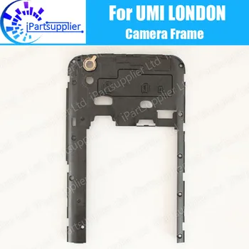 Замена рамки камеры Umi London, 100% Оригинальные запчасти для ремонта задней части корпуса, шасси для Umi London